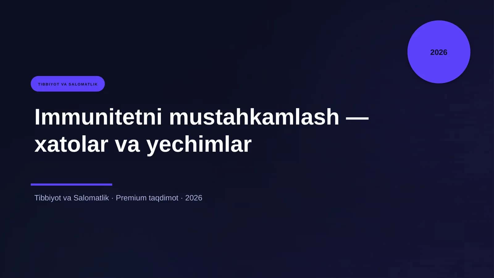 Immunitetni mustahkamlash — xatolar va yechimlar 1