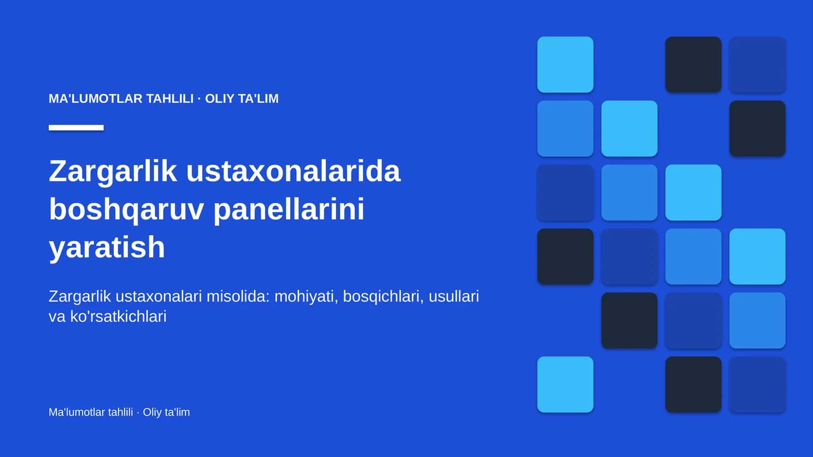 Zargarlik ustaxonalarida boshqaruv panellarini yaratish 1