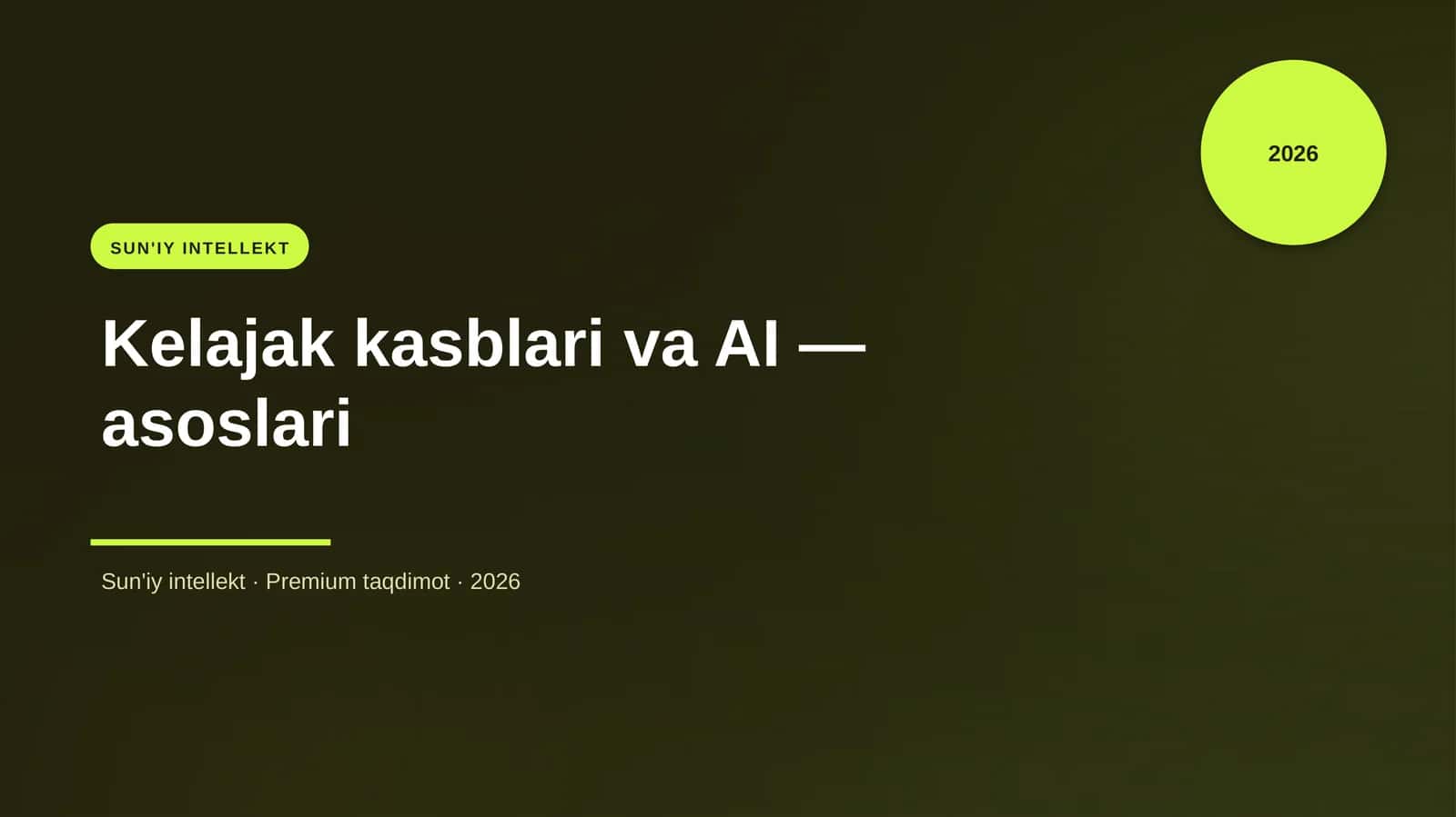 Kelajak kasblari va AI — asoslari 1