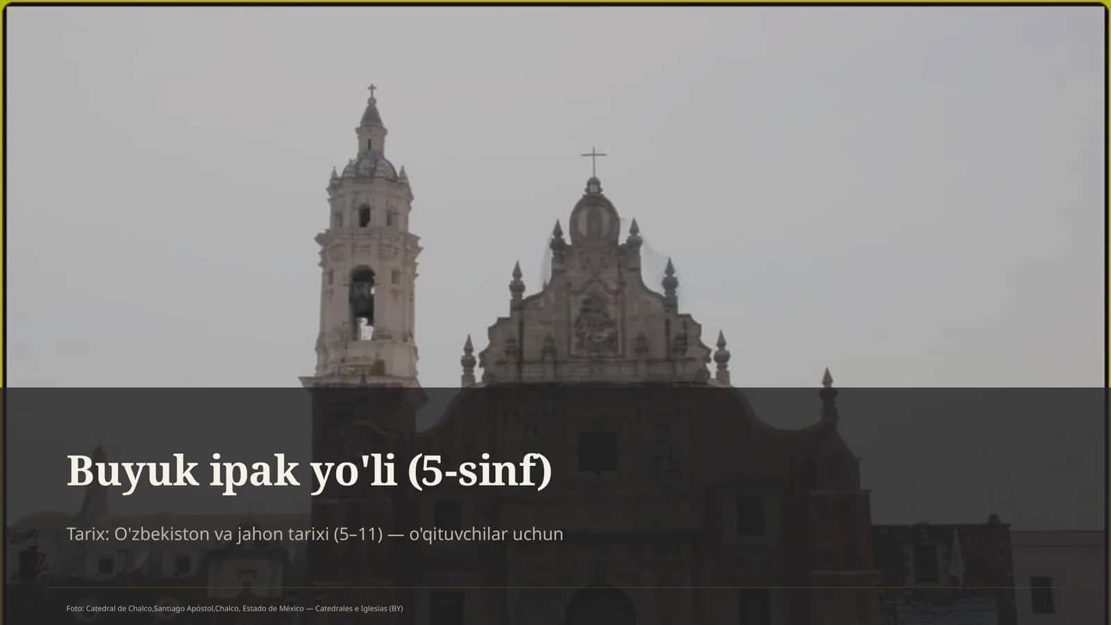 Buyuk ipak yo'li (5-sinf) 1