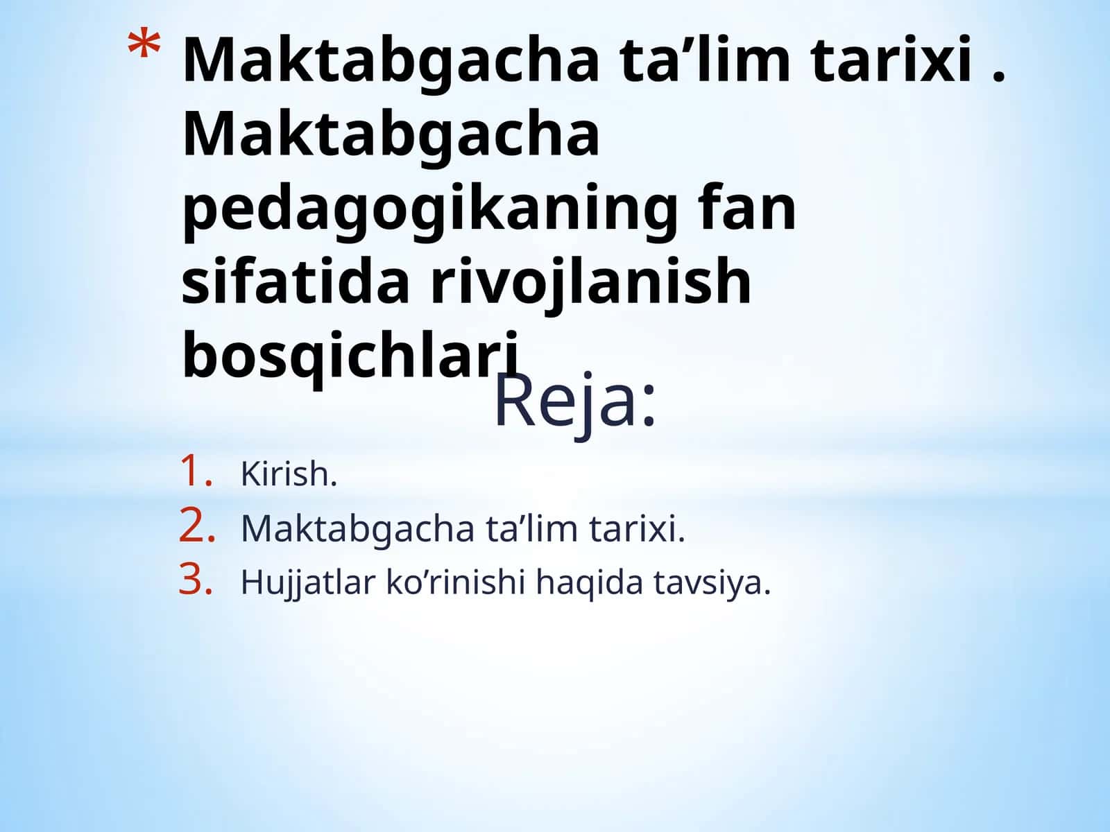 Maktabgacha ta’lim tarixi . Maktabgacha pedagogikaning fan sifatida rivojlanish bosqichlari 1