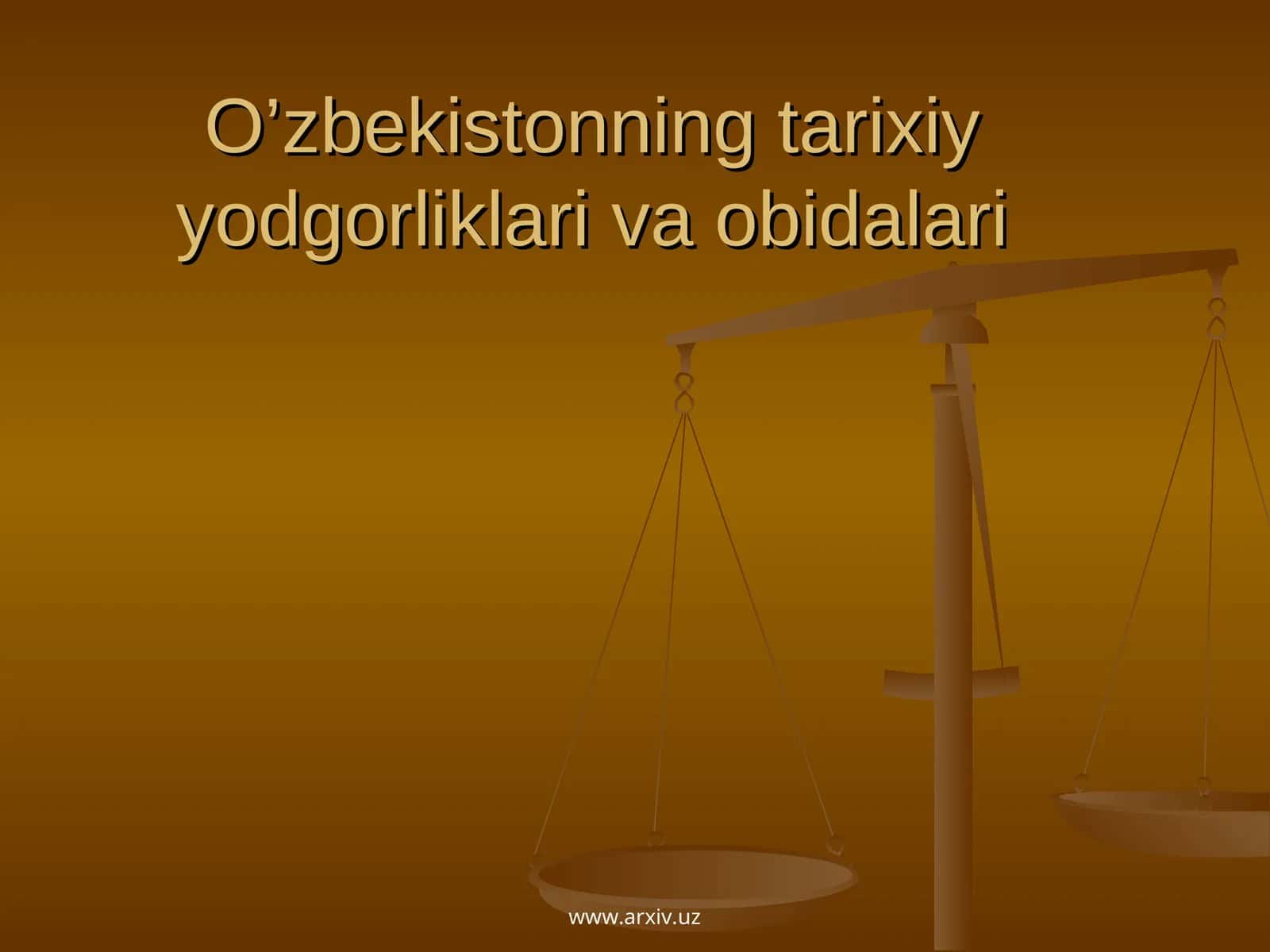 O’zbekistonning tarixiy yodgorliklari va obidalari 1