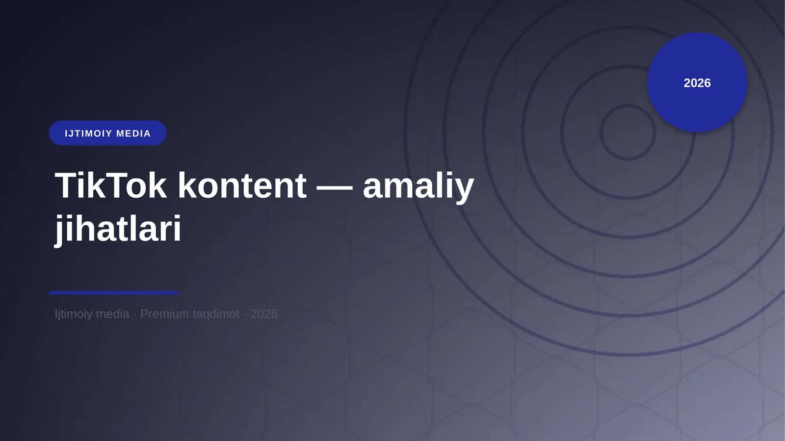 TikTok kontent — amaliy jihatlari 1