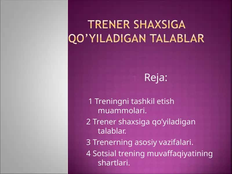 TRENING-SHAXS XULQ-ATVORINING NUQSONLI TOMONINI QAYTA DASTURLASH YA’NI PERSUAZIYA QAYTA TIKLASHDAN IBORAT BO’LIB,RUHIY KAMCHILIKLARNI BARTARAF ETADI. 1