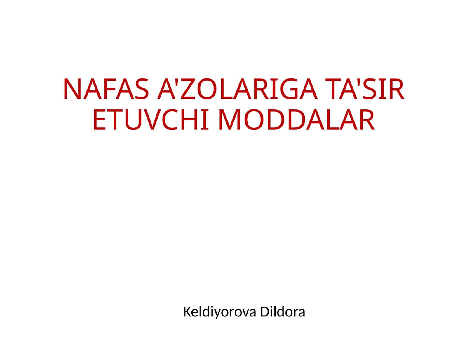 NAFAS A'ZOLARIGA TA'SIR ETUVCHI MODDALAR 1