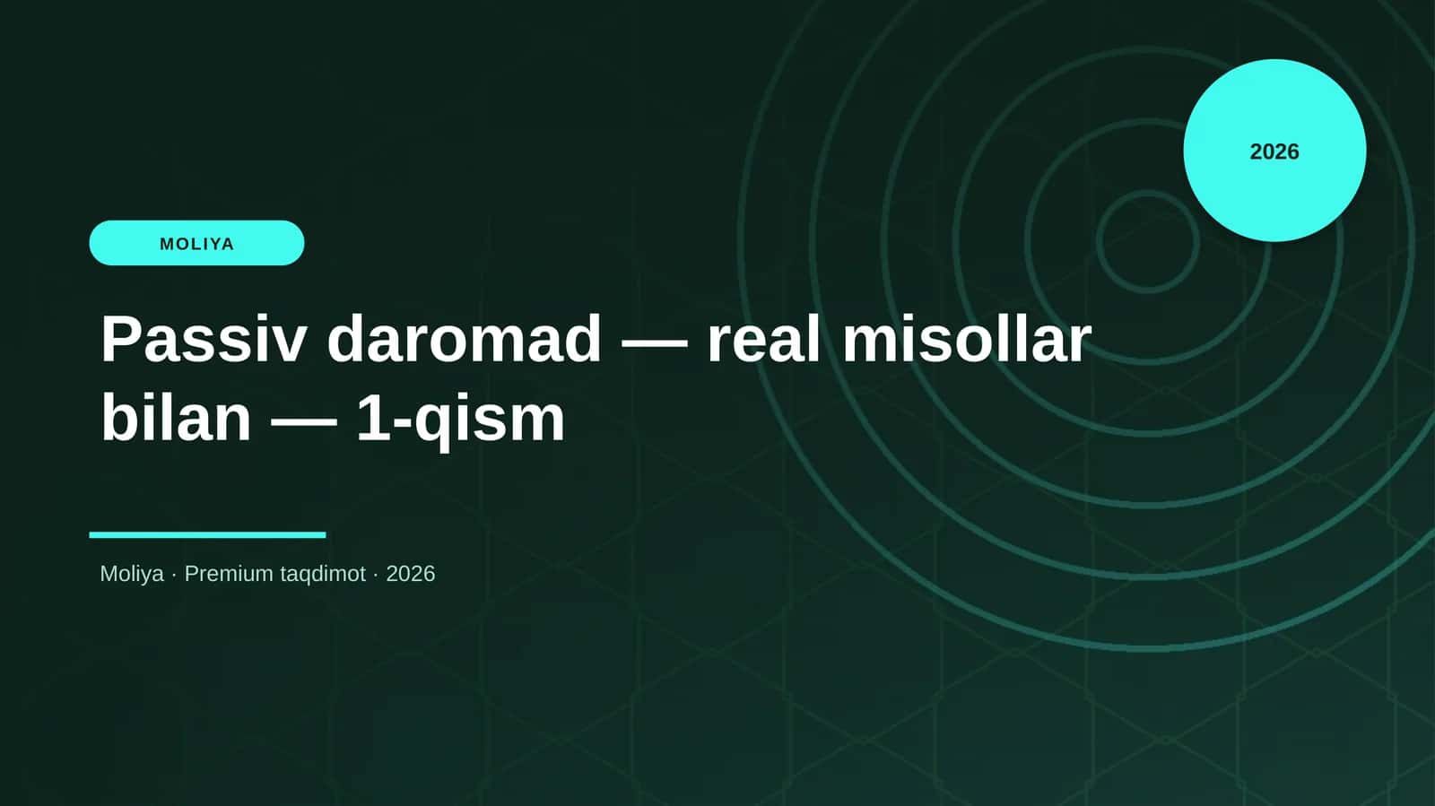 Passiv daromad — real misollar bilan — 1-qism 1