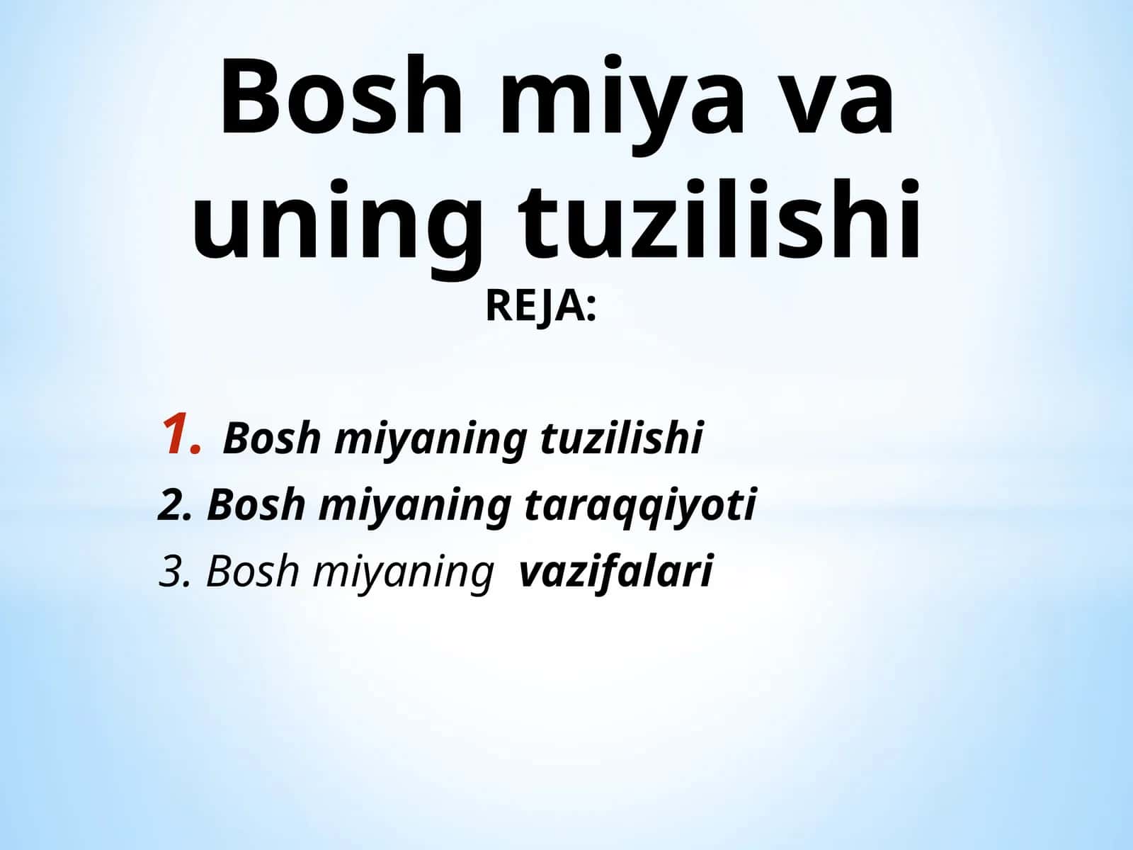 Bosh miya va uning tuzilishi 1