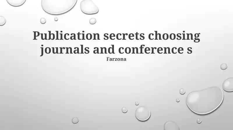 Publication secrets choosing journals and conference s 1