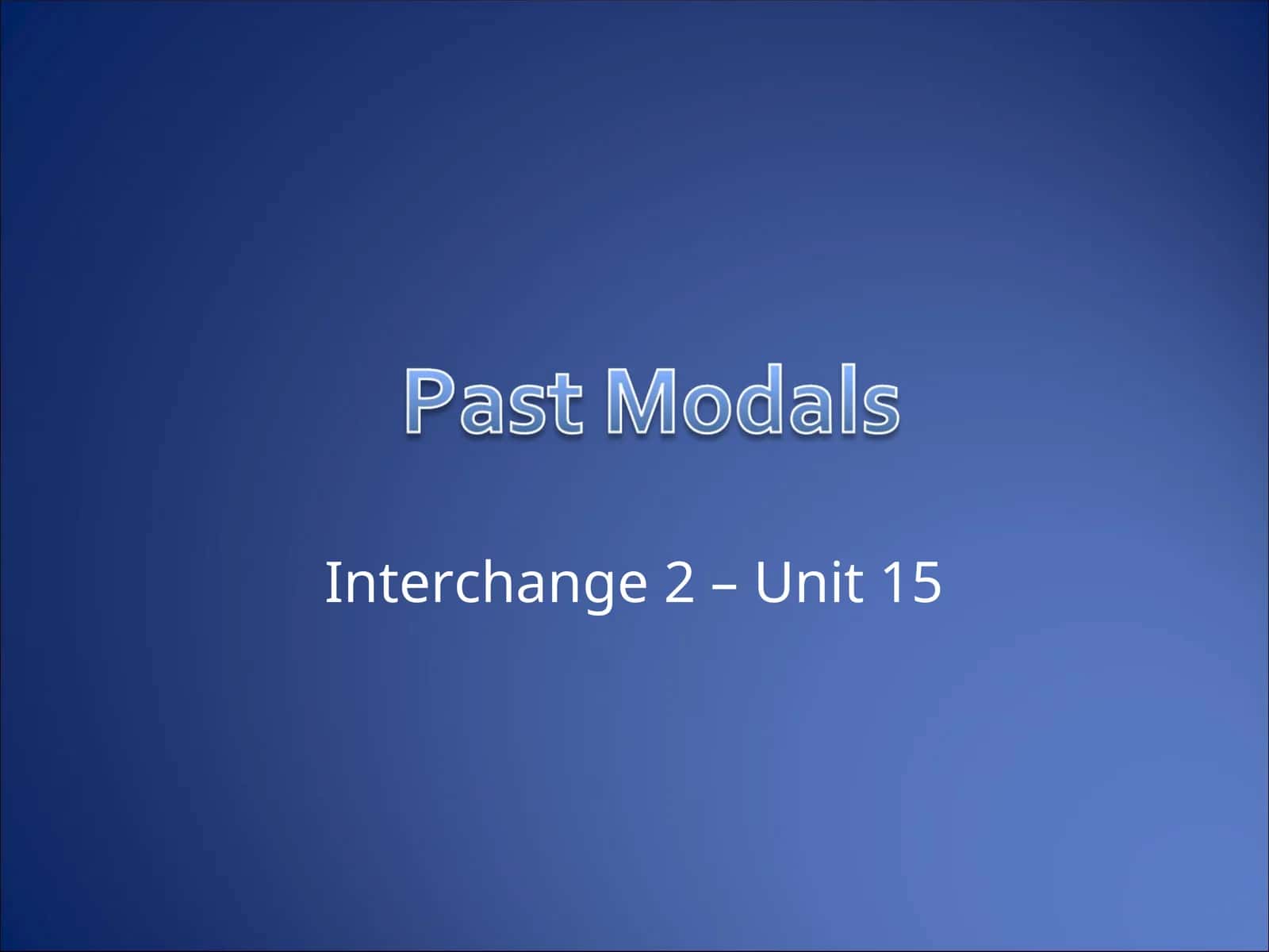Interchange 2 – Unit 15 1