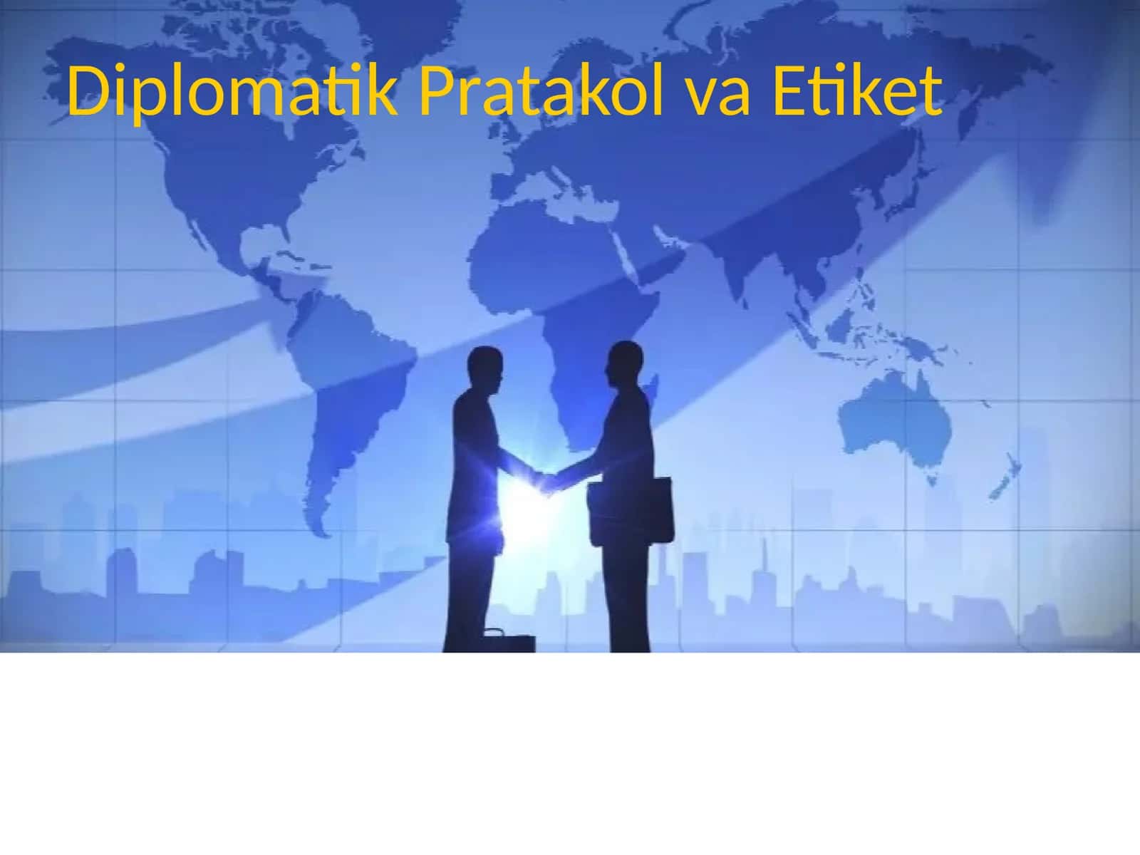 Diplomatik Pratakol va Etika 1