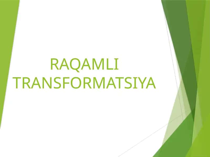 RAQAMLI TRANSFORMATSIYA 1
