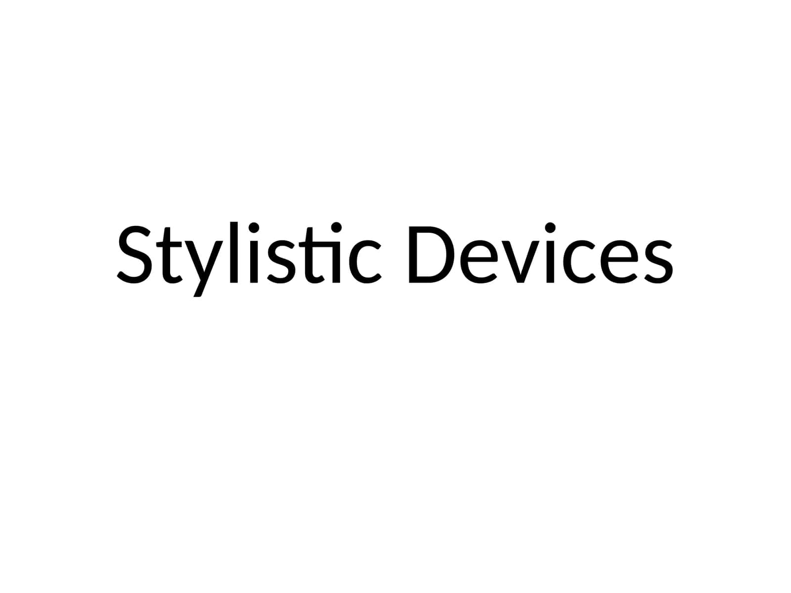 Stylistic Devices 1