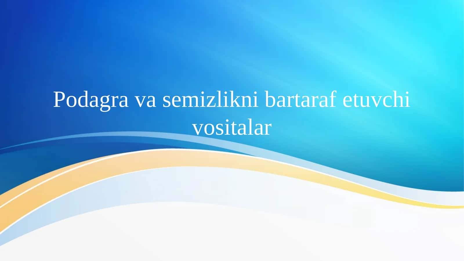 Podagra va semizlikni bartaraf etuvchi vositalar 1