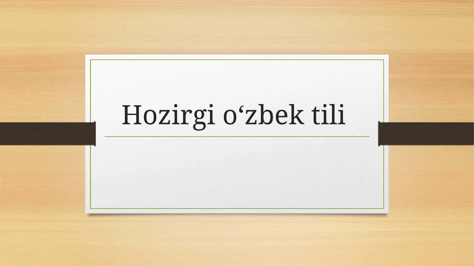 Hozirgi o‘zbek tili 1