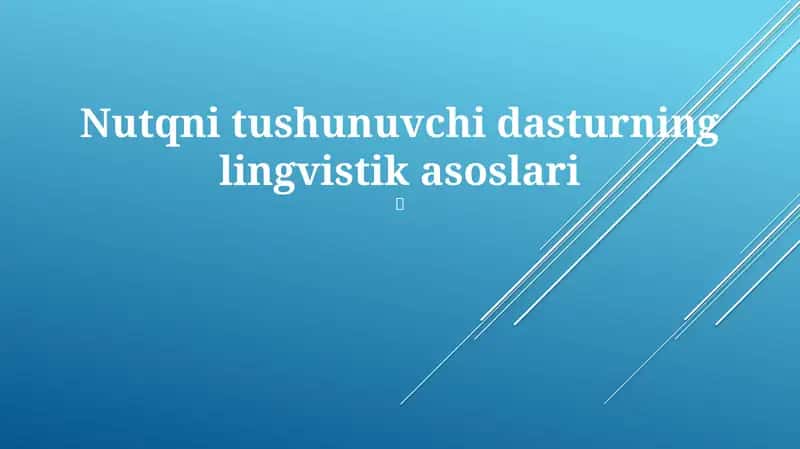 Nutqni tushunuvchi dastur 1