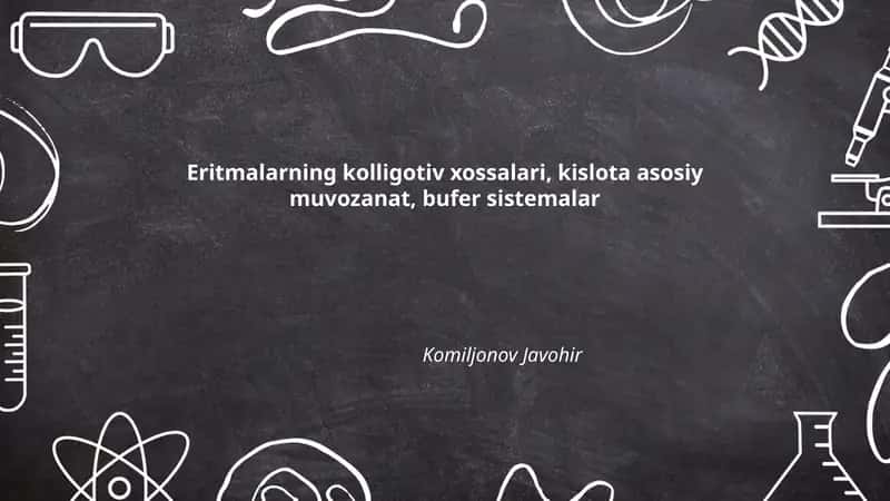 Eritmalarning kolligativ xossalari 1
