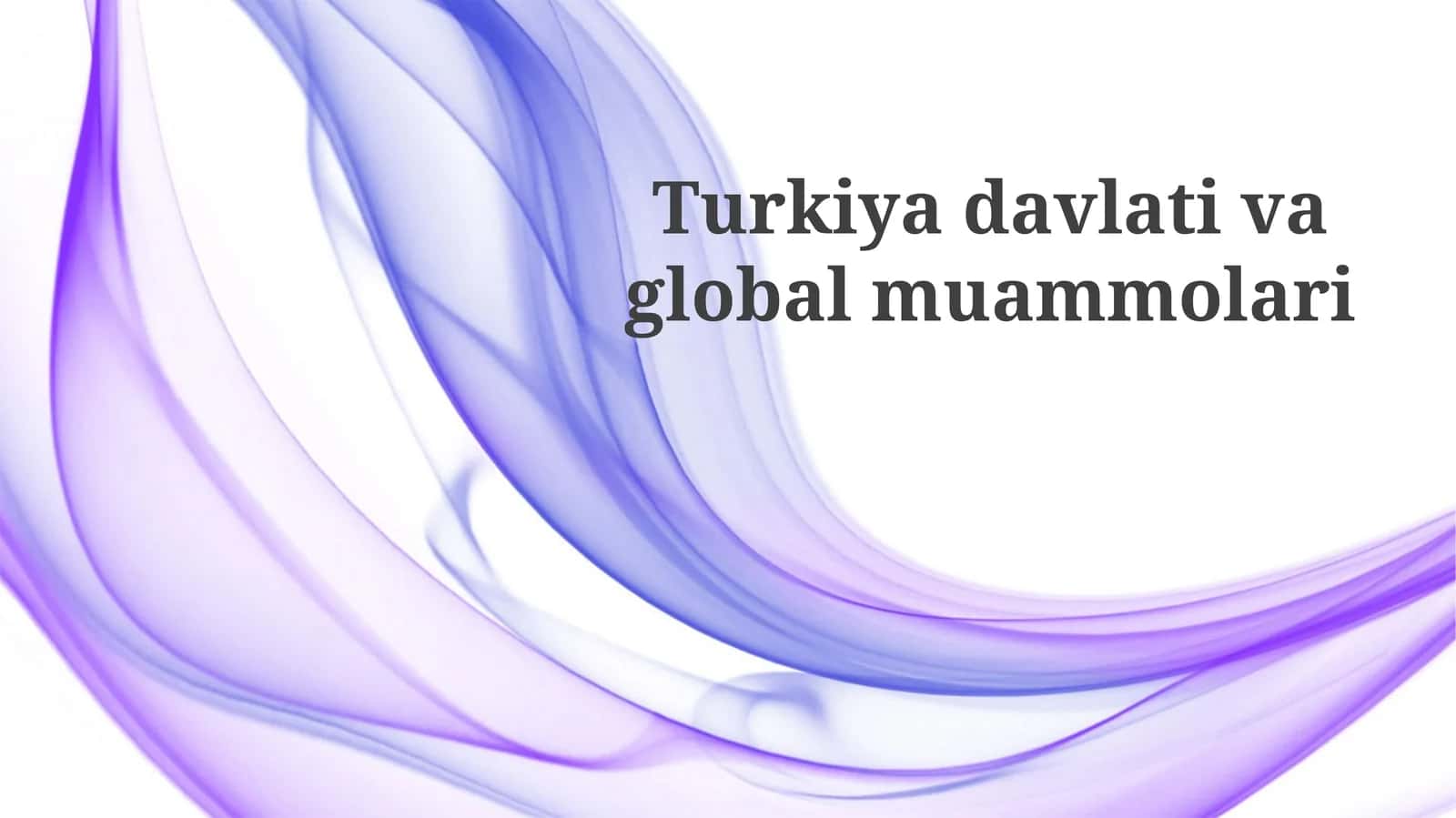 Turkiyadavlativaglobalmuammolari 1