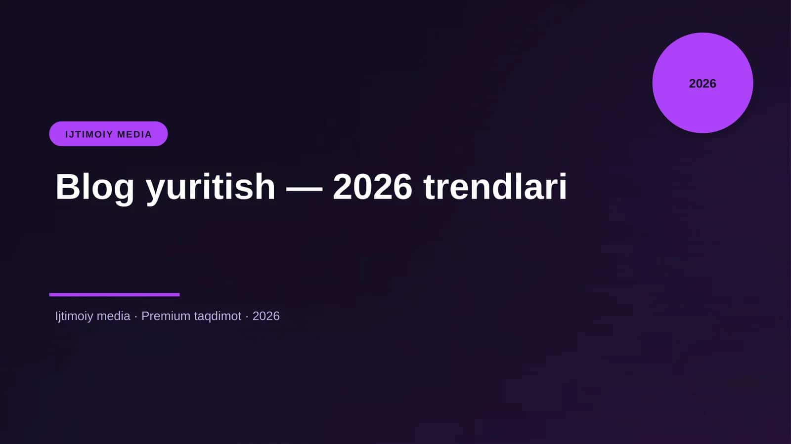 Blog yuritish — 2026 trendlari 1