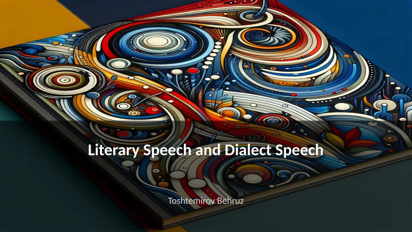 Literary Speech and Dialect Speech 1