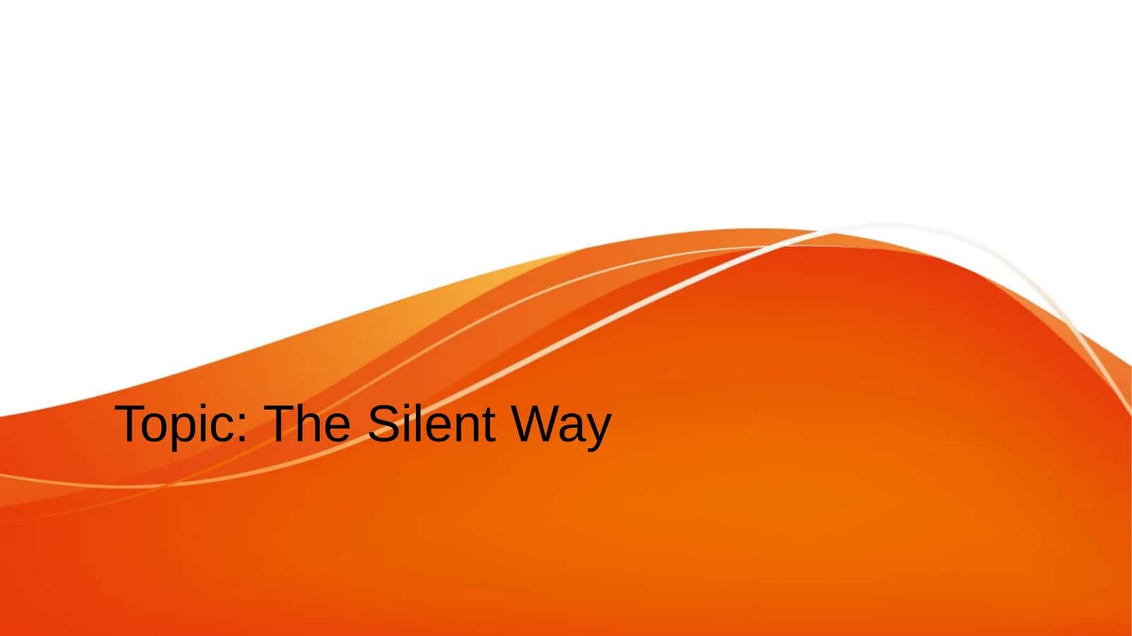 The Silent Way 1