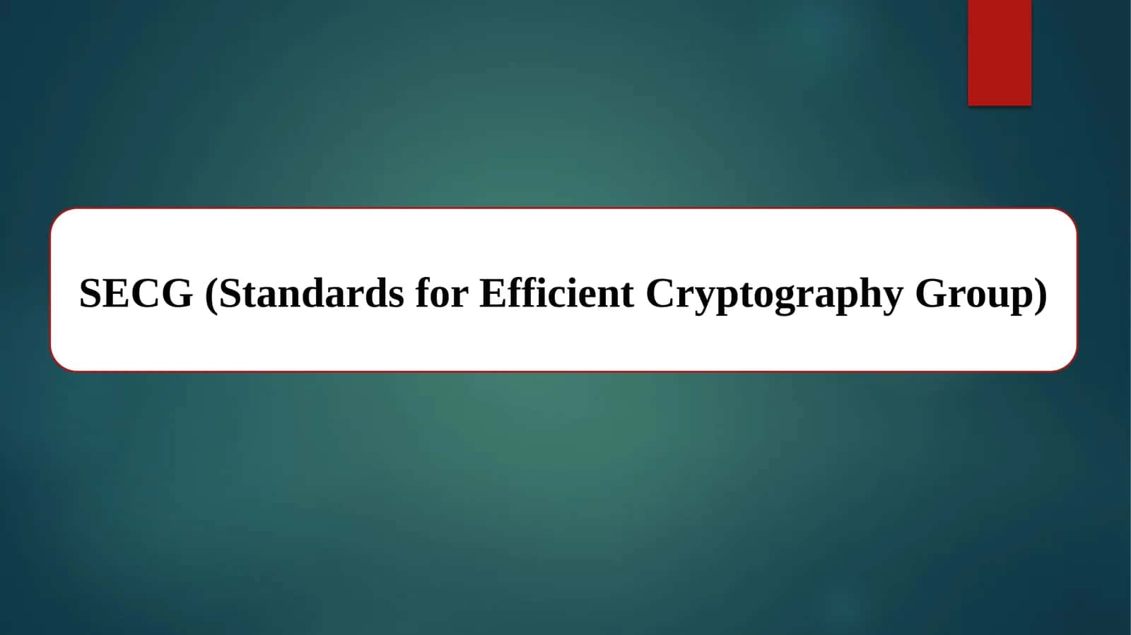 SECG (Standards for Efficient Cryptography Group) 1