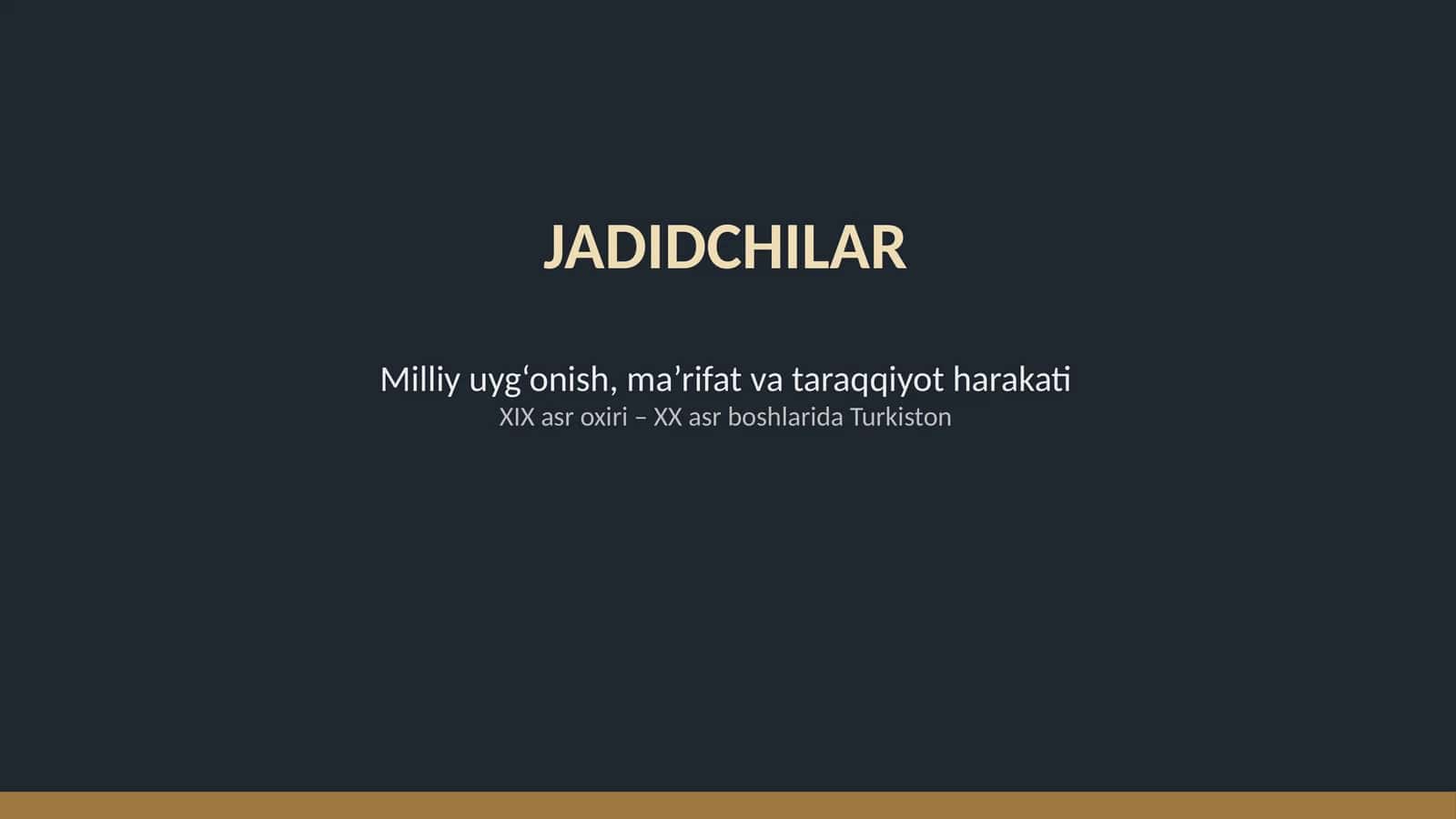 jadidlar haqida prezentatsiya 1