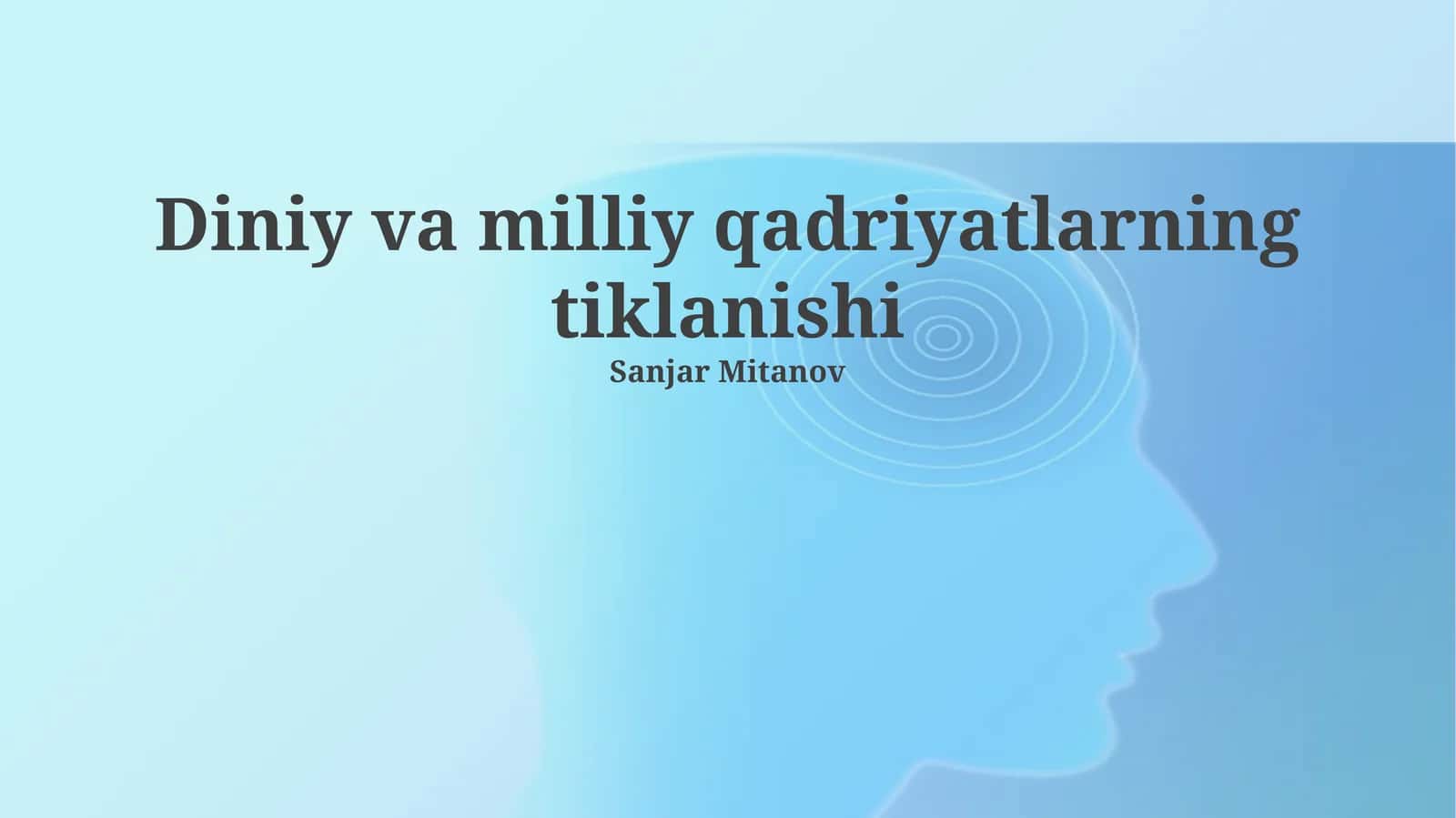 Diniy va milliy qadriyatlarning tiklanishi 1