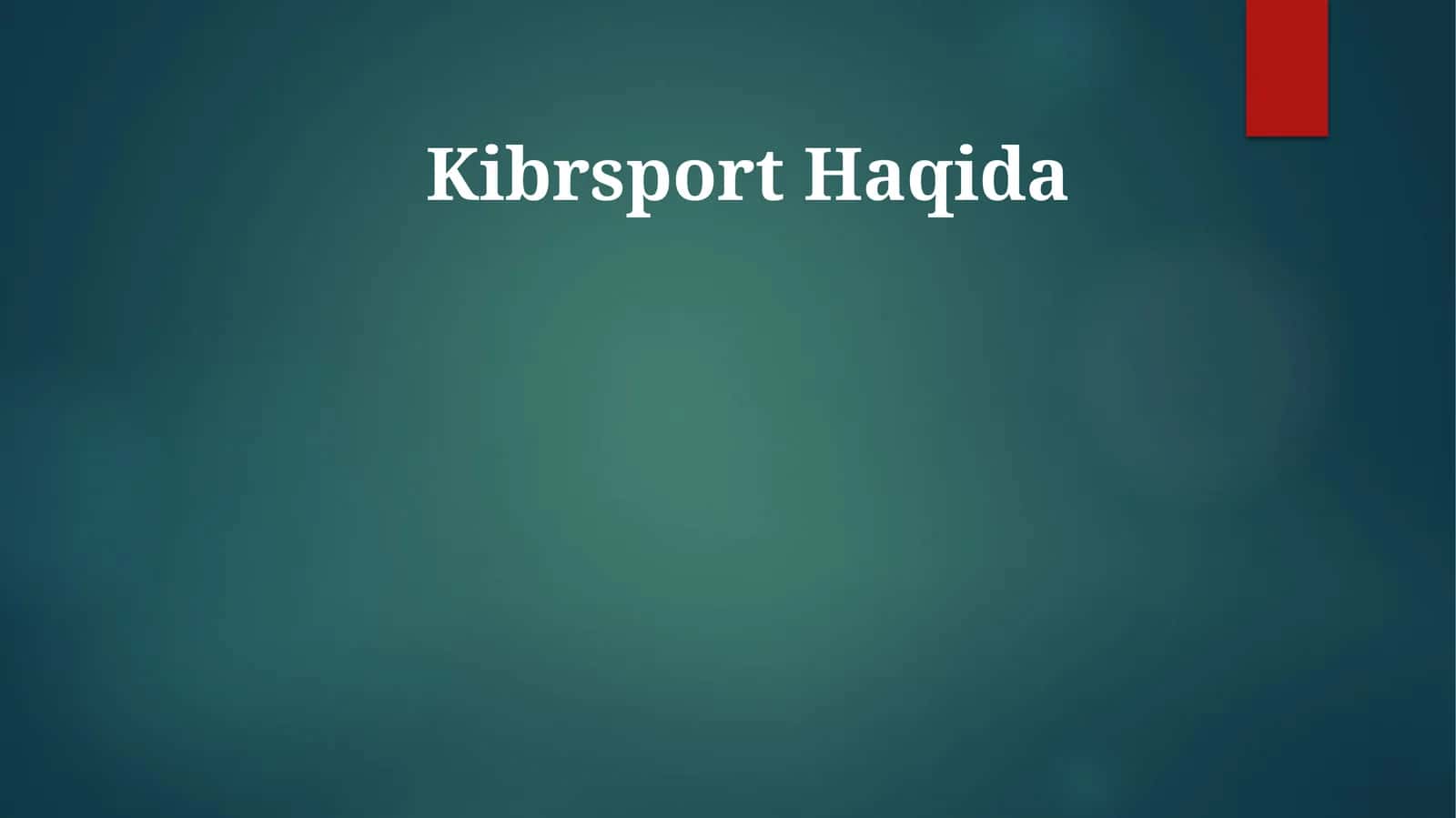 Kibrsport Haqida 1