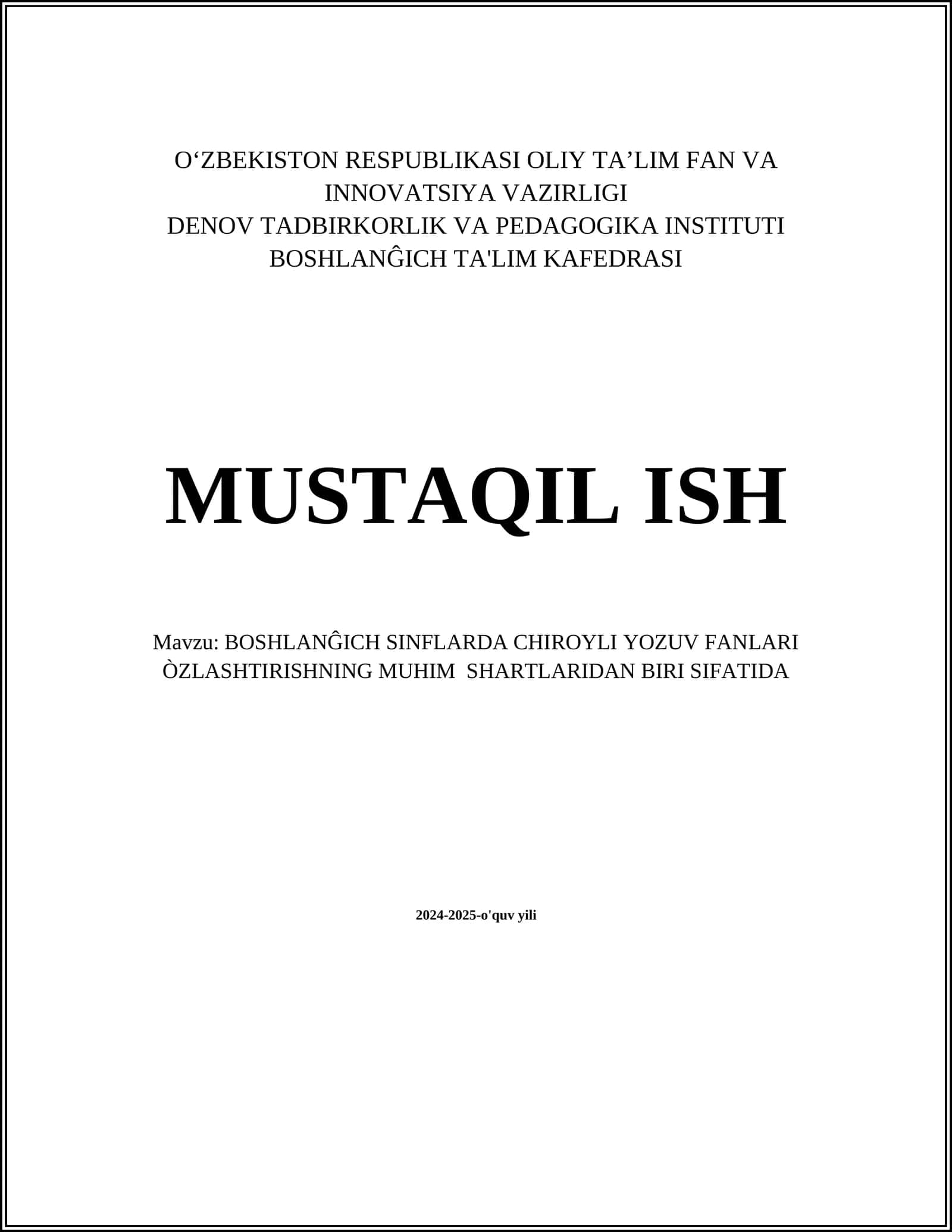 BOSHLANĜICH SINFLARDA CHIROYLI YOZUV FANLARI ÒZLASHTIRISHNING MUHIM SHARTLARIDAN BIRI SIFATIDA 1