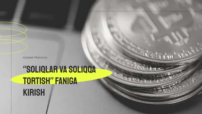 Soliqlar va soliqqa tortish faniga kirish. 1