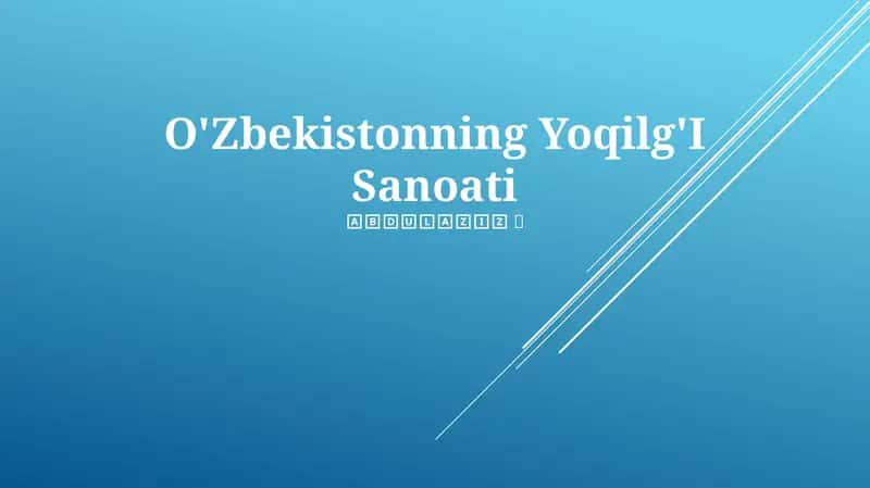 O'Zbekistonning Yoqilg'I Sanoati 1