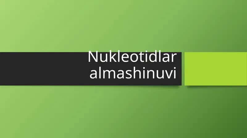 Nukleotidlar almashinuvi 1