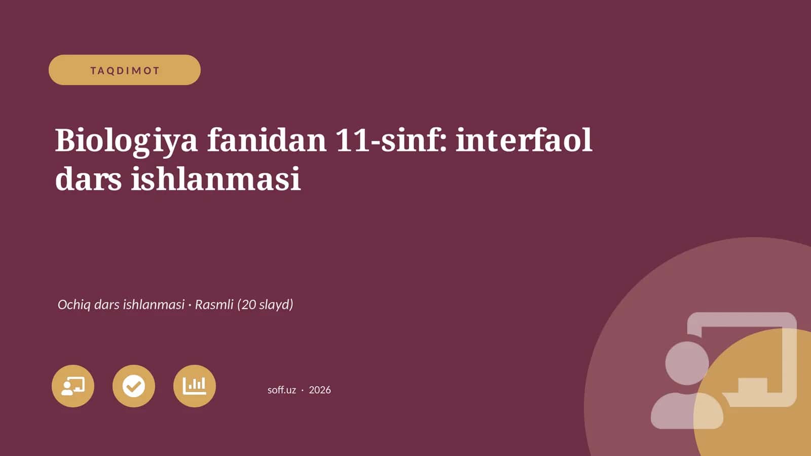 Biologiya fanidan 11-sinf: interfaol dars ishlanmasi 1