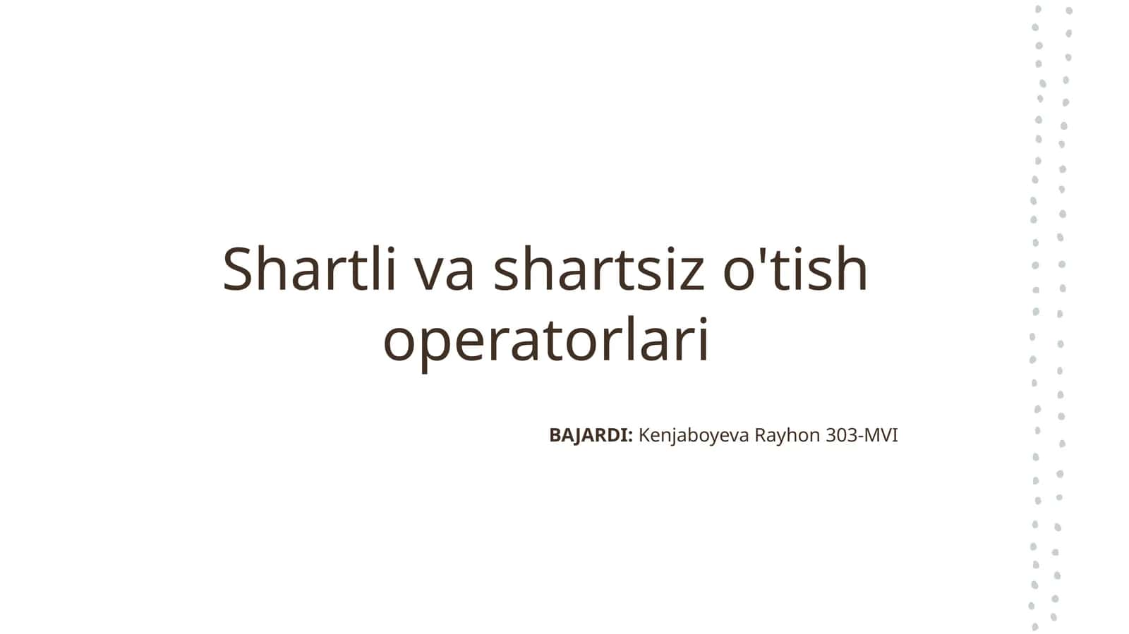 Shartli va shartsiz o'tish operatorlari 1