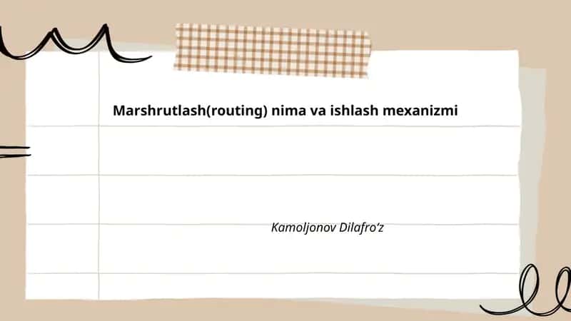 Marshrutlash(routing) nima va ishlash mexanizmi 1