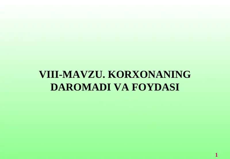 Korxonaning Daromadi va Foydasi 1