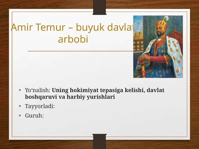 Amir Temur – Buyuk davlat arbobi 1