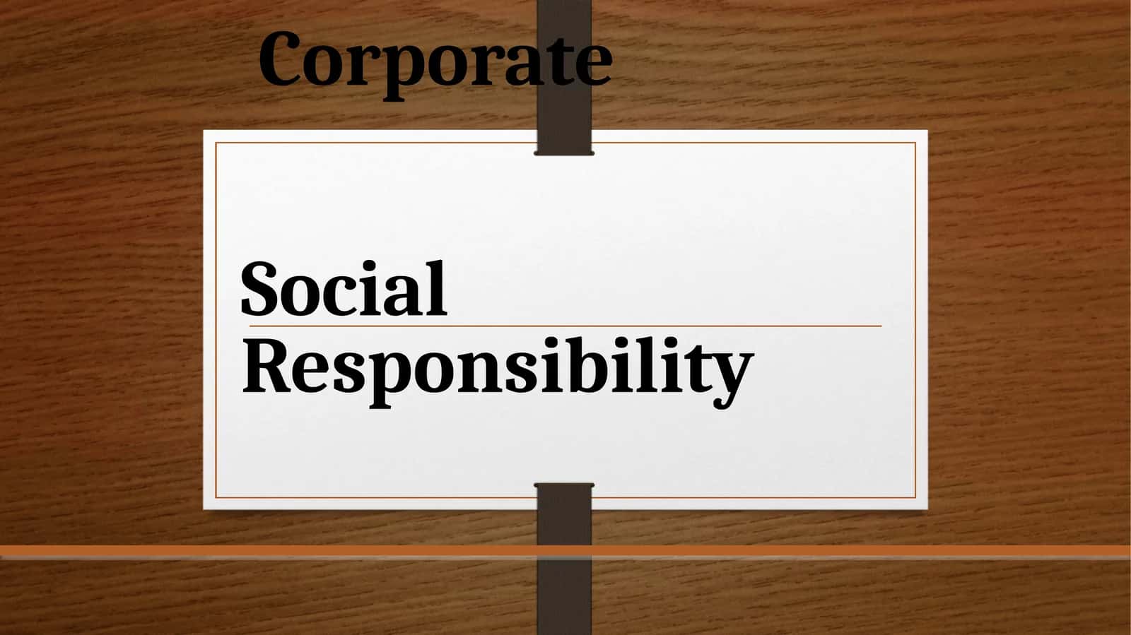 Corporate Social Responsibility 1