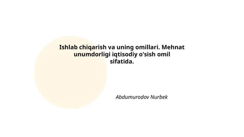 Ishlab chiqarish va uning omillari 1