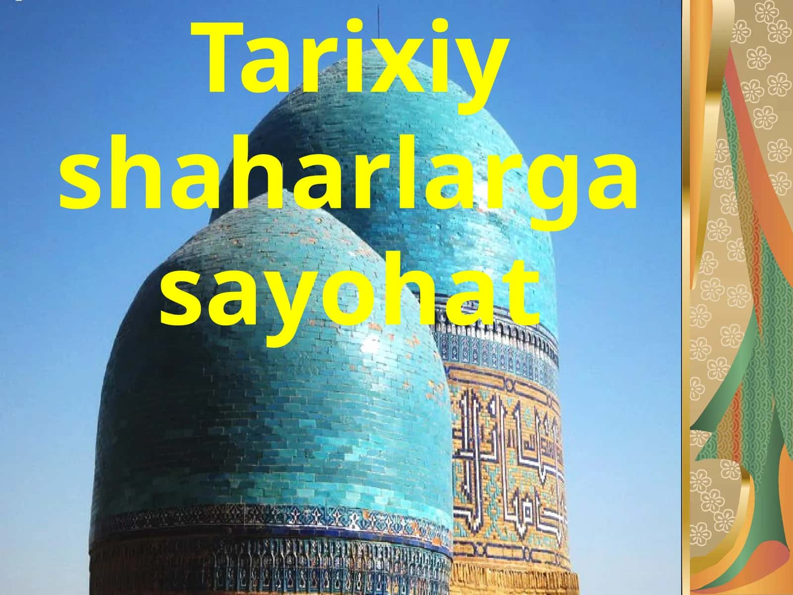 Tarixiy shaharlarga sayohat 1