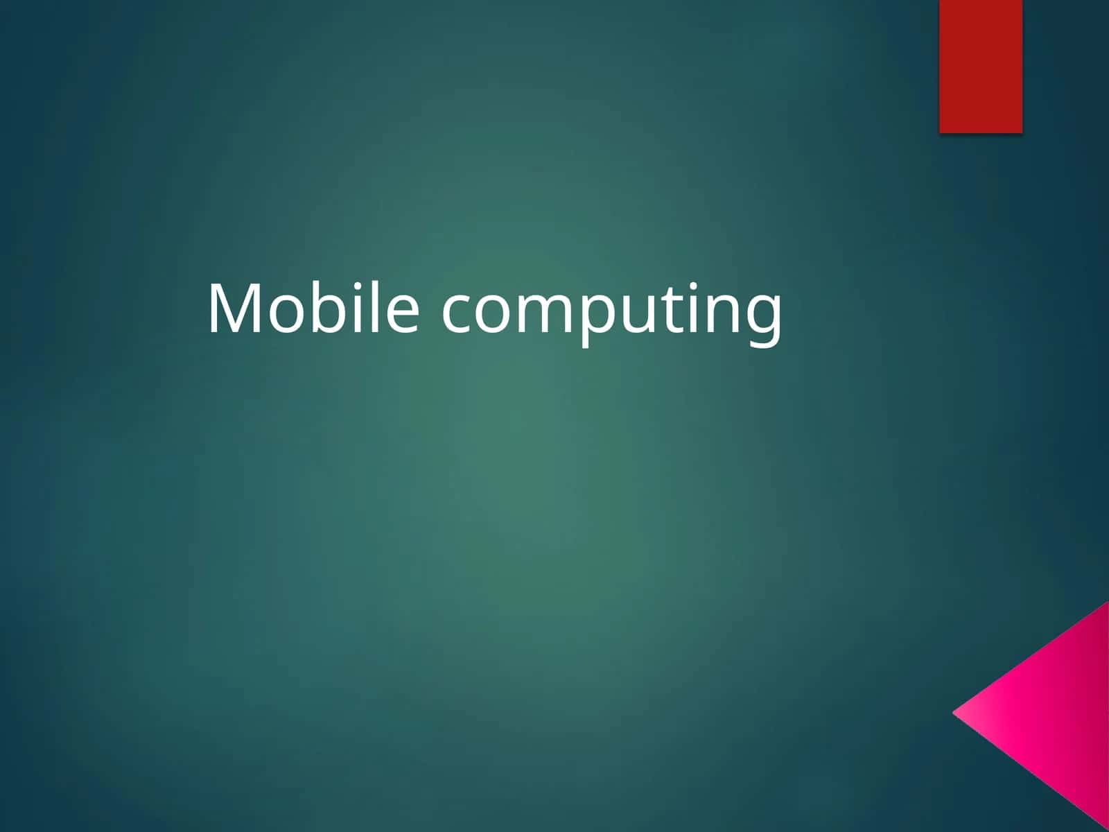 Mobile Computing 1