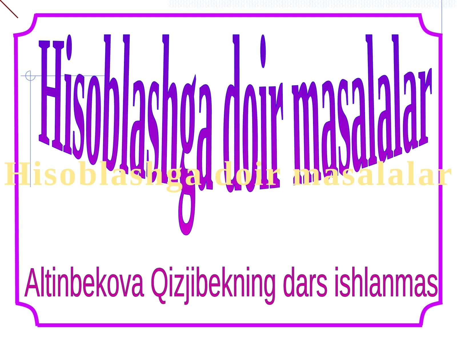 Hisoblashga doir masalalar 1