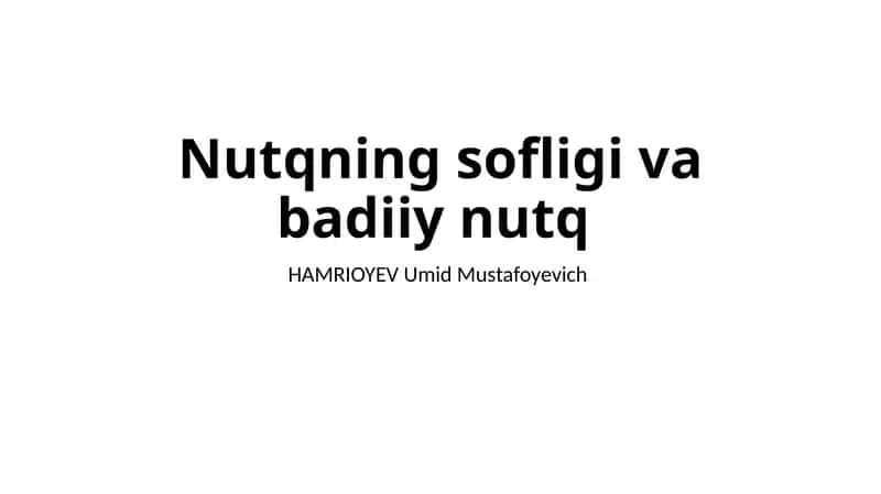 Nutqning sofligi va badiiy nutq 1