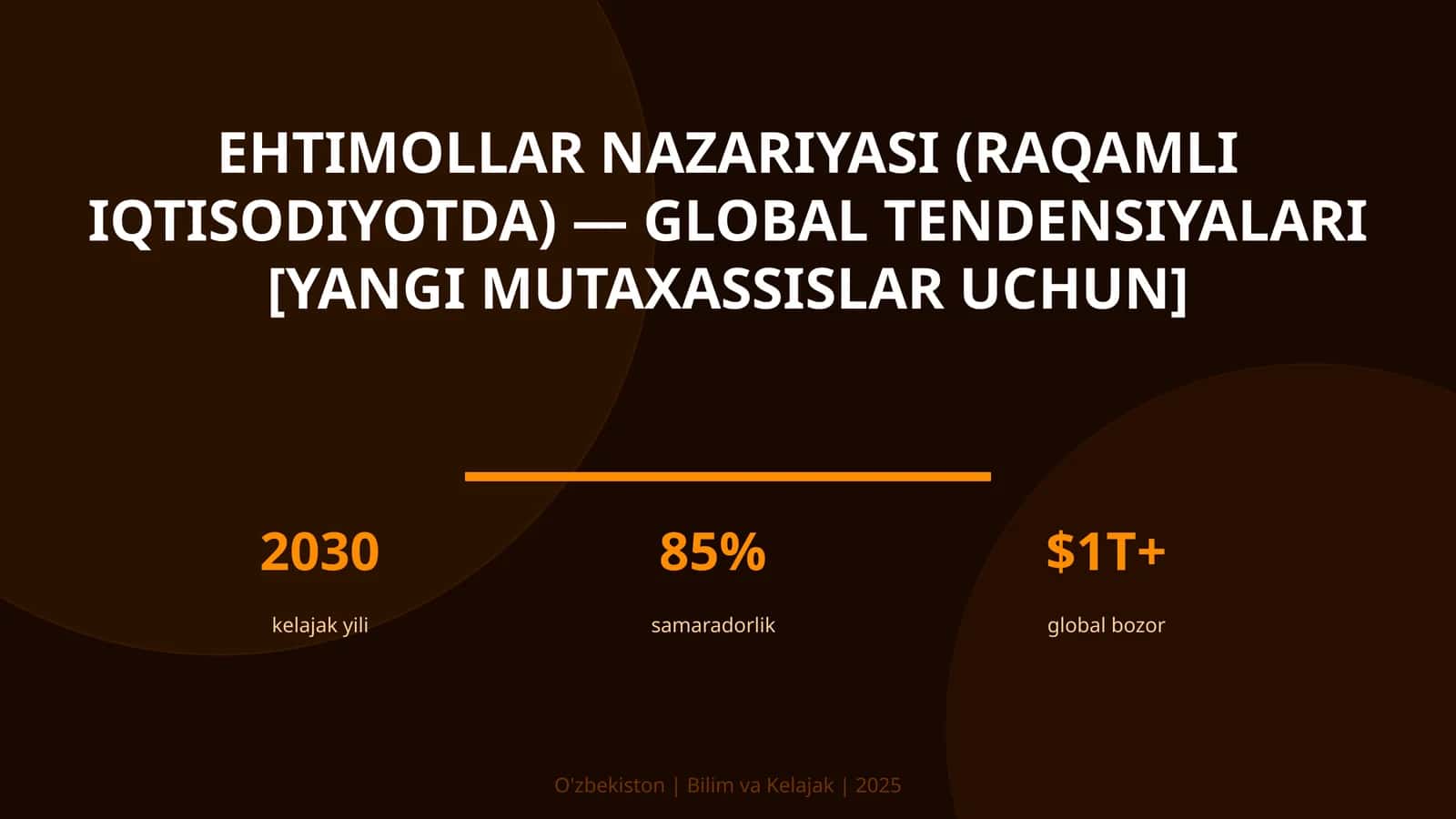 Ehtimollar nazariyasi (raqamli iqtisodiyotda) — global tendensiyalari [yangi mutaxassislar uchun] 1