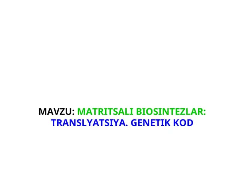 GENETIK KOD VA UNING XOSSALARI 1