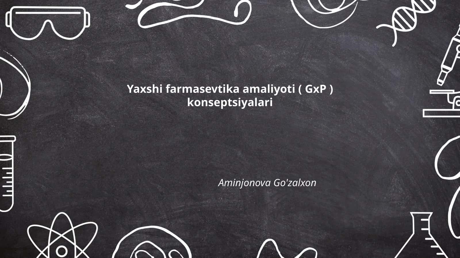 Yaxshi ishlab chiqarish amaliyoti (GMP) 1