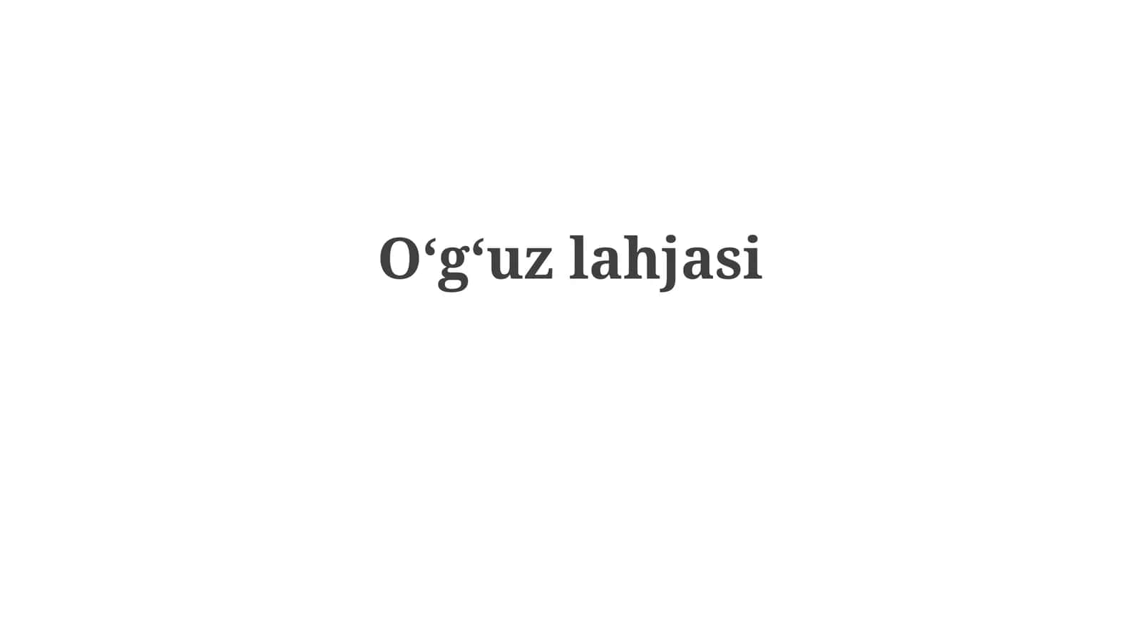 Oʻgʻuzlahjasi 1