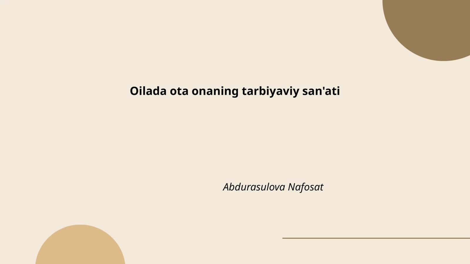 Oilada ota onaning tarbiyaviy san'ati 1