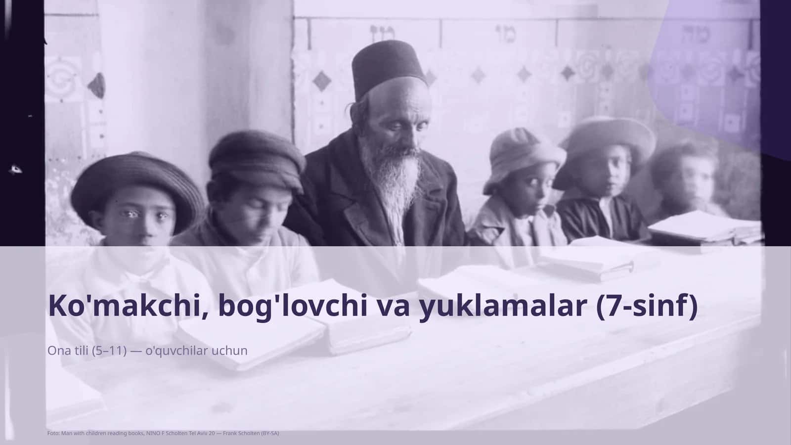 Ko'makchi, bog'lovchi va yuklamalar (7-sinf) 1