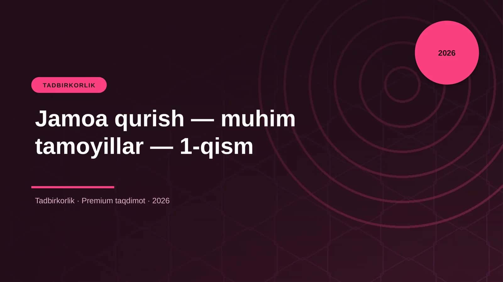 Jamoa qurish — muhim tamoyillar — 1-qism 1